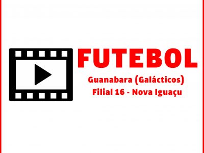 Time de Futebol do Guanabara (Galácticos) filial 16 – Nova Iguaçu