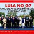 Lula no G7 – parcerias e solidariedade internacional